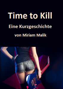 Time To Kill Kurzgeschichte groß