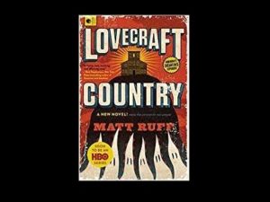 lovecraft country matt ruff fantasy
